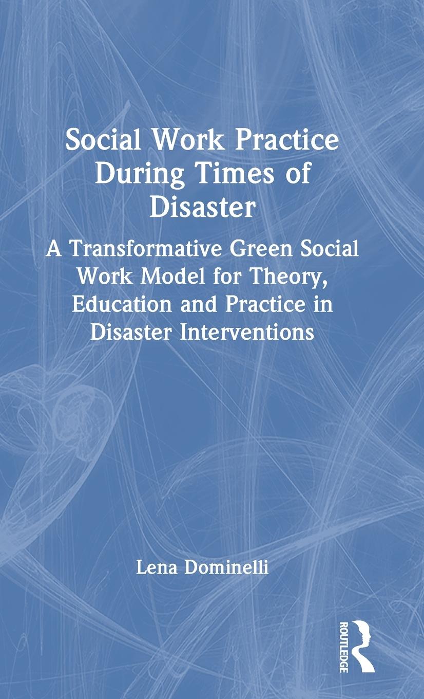 Vorderes Coverbild Social Work Practice During Times of Disaster