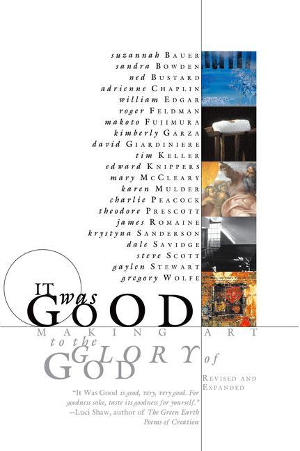 Vorderes Coverbild It Was Good: Making Art to the Glory of God