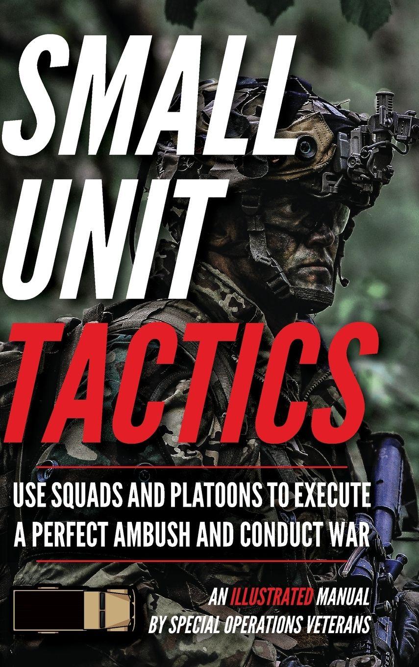 Vorderes Coverbild Small Unit Tactics