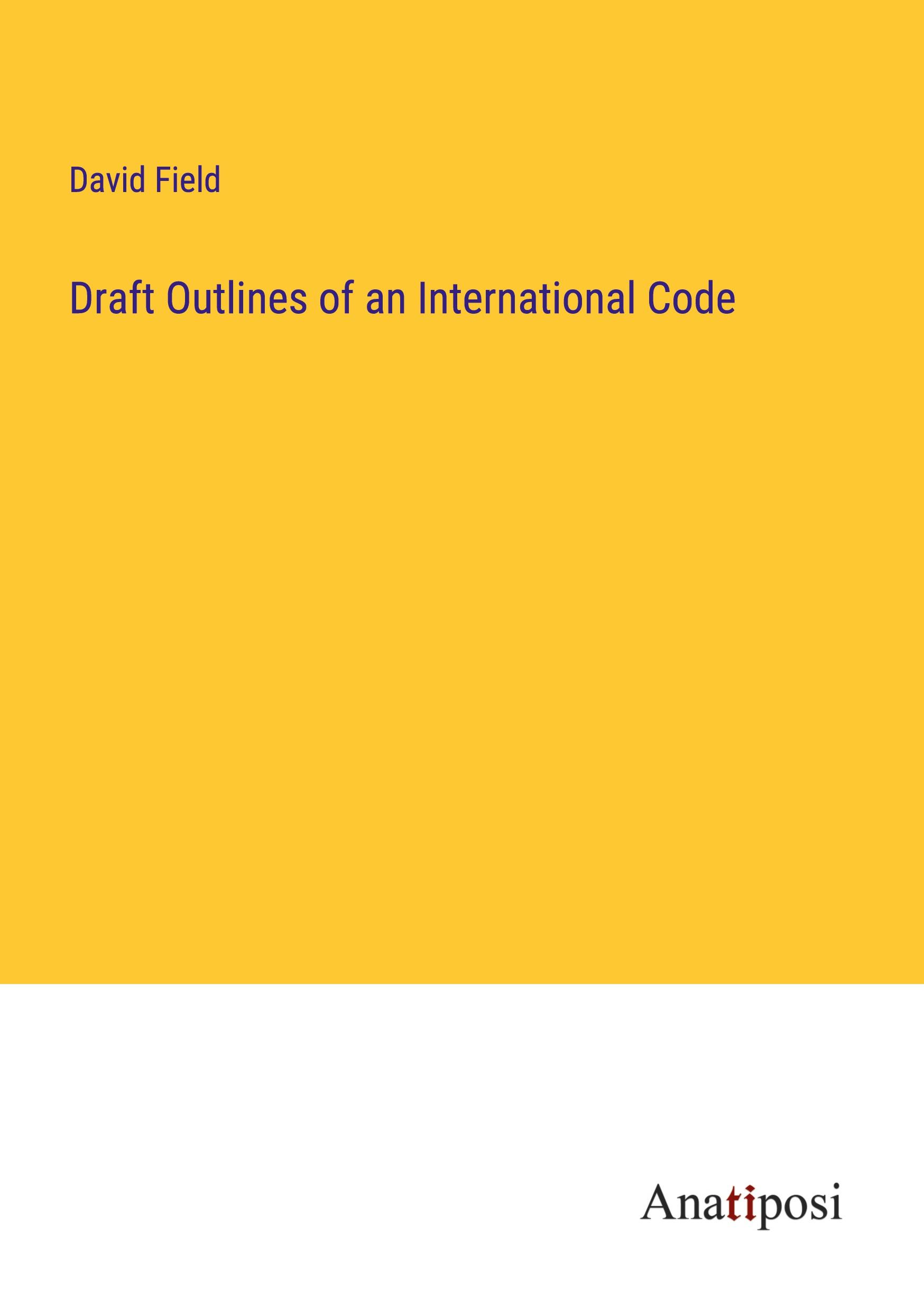 Vorderes Coverbild Draft Outlines of an International Code