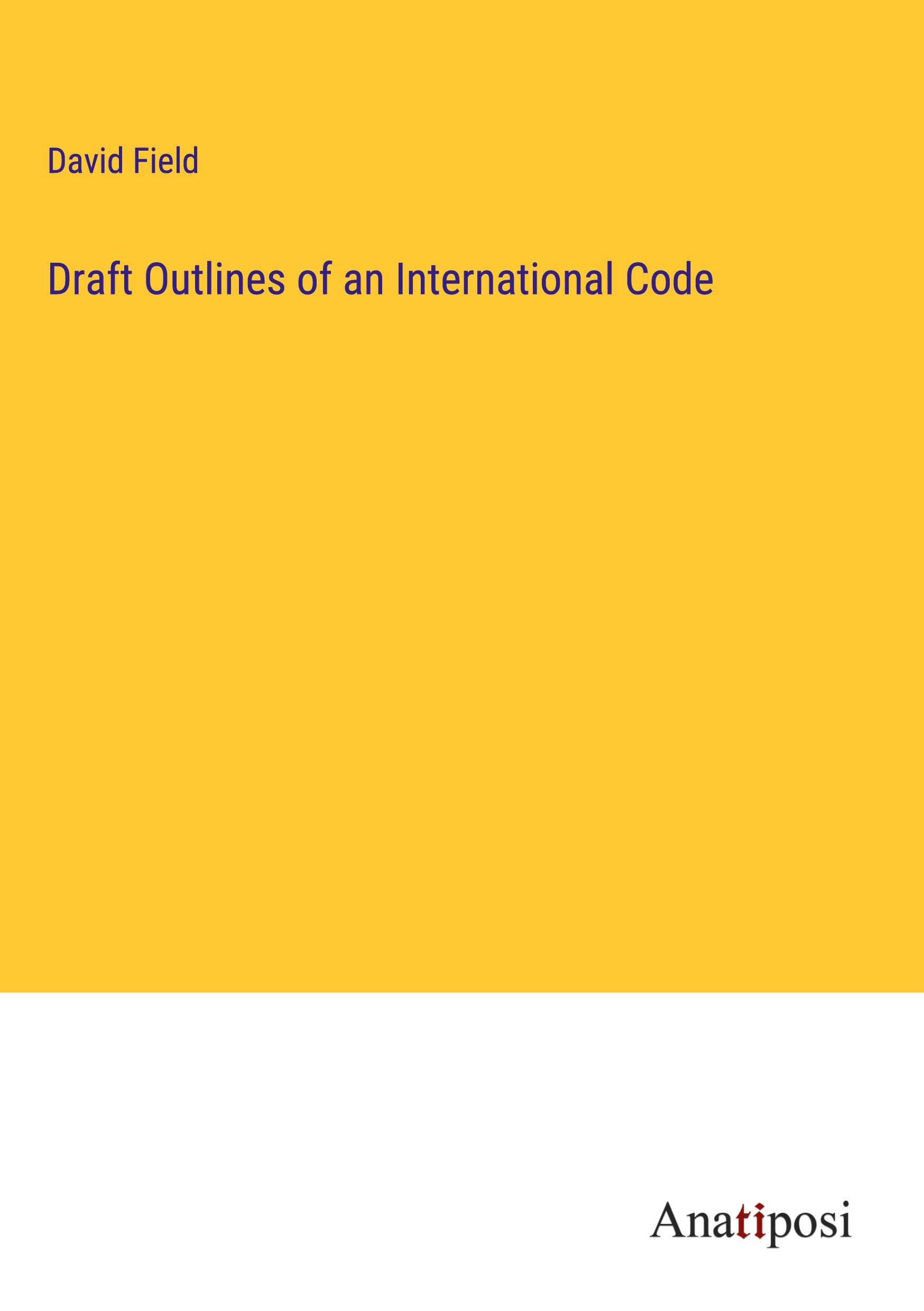 Vorderes Coverbild Draft Outlines of an International Code