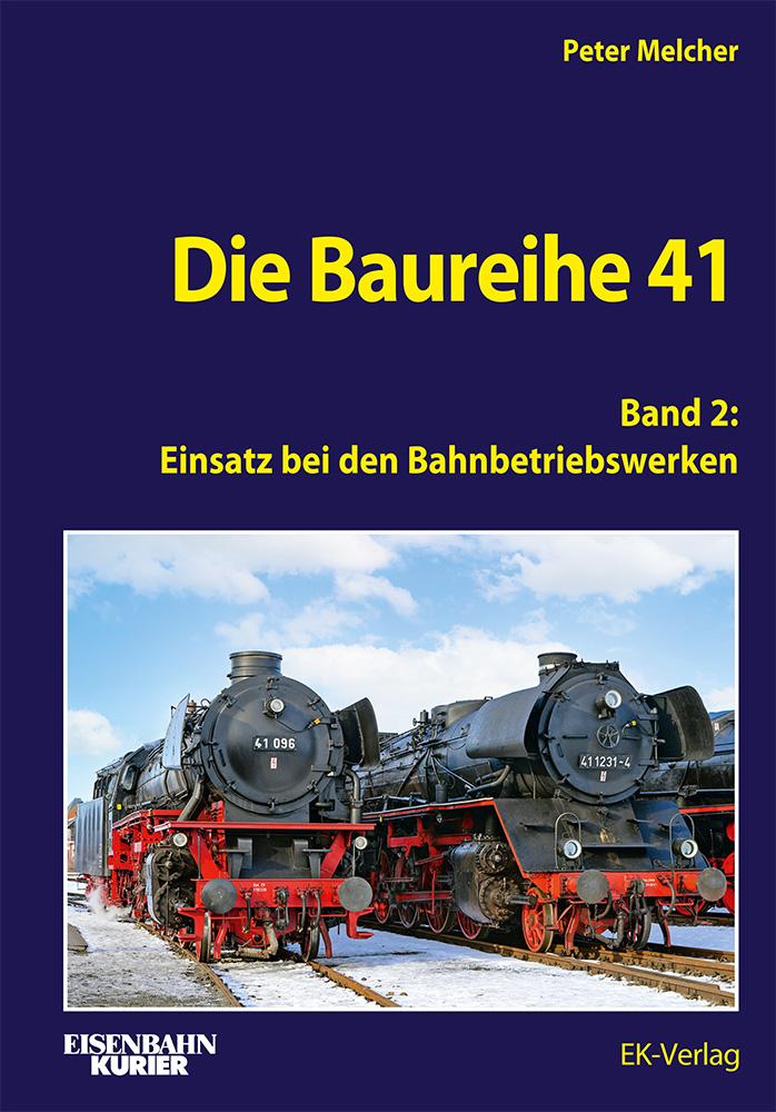 Vorderes Coverbild Die Baureihe 41 - Band 2