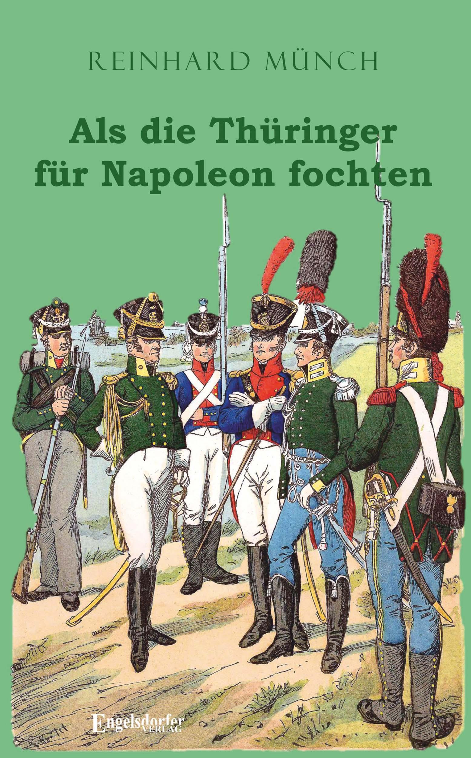 Vorderes Coverbild Als die Thüringer für Napoleon fochten