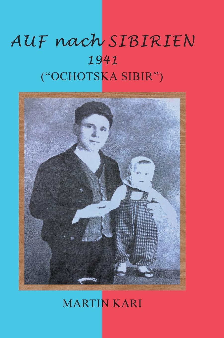 Vorderes Coverbild AUF nach SIBIRIEN 1941