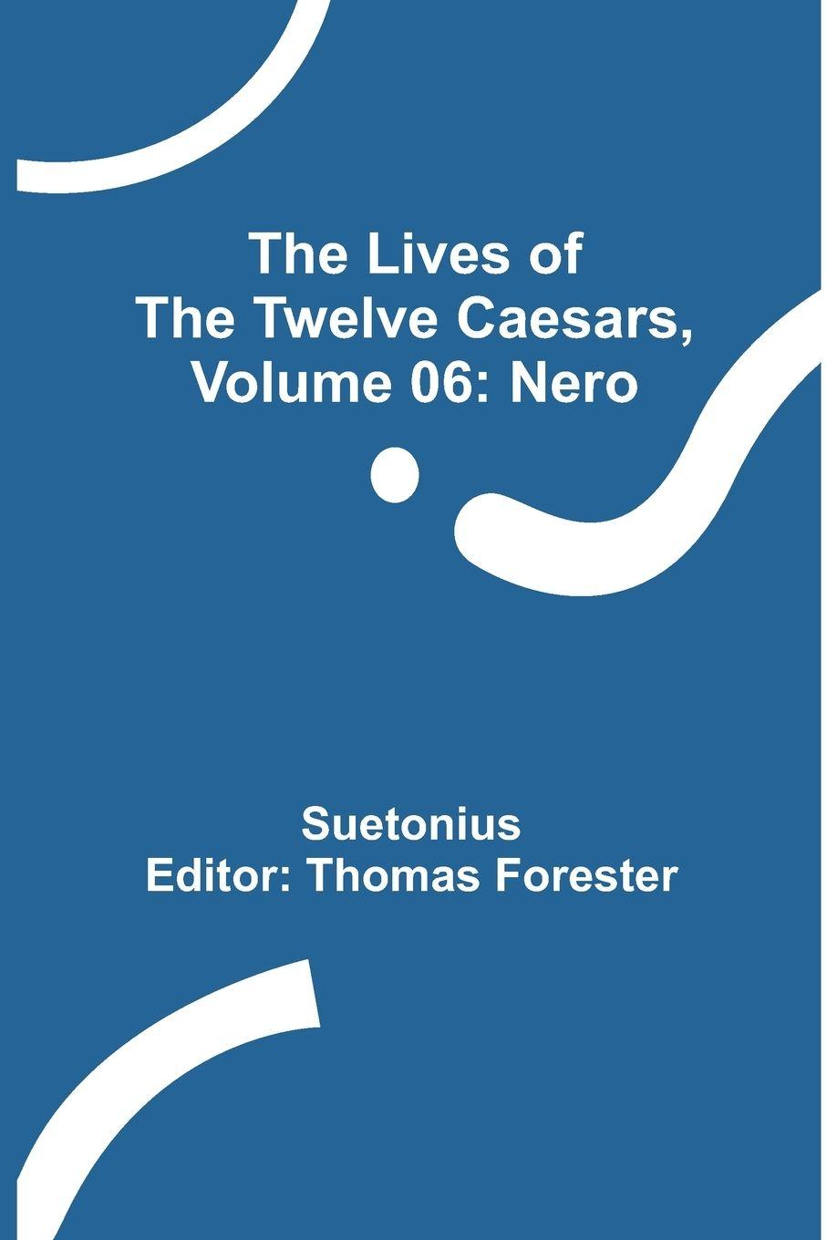 Vorderes Coverbild The Lives of the Twelve Caesars, Volume 06