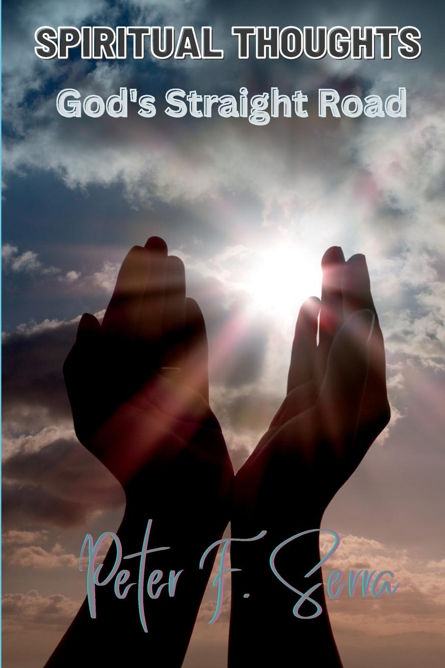 Vorderes Coverbild SPIRITUAL THOUGHTS God's Straight Road