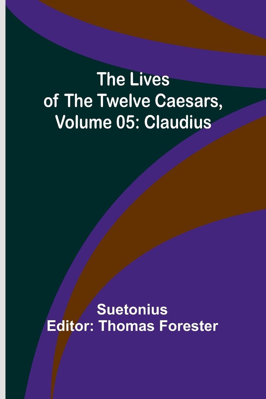 Vorderes Coverbild The Lives of the Twelve Caesars, Volume 05
