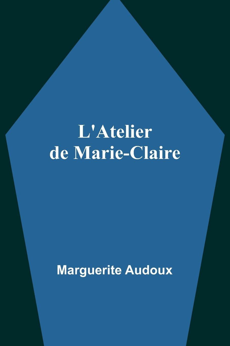 Vorderes Coverbild L'Atelier de Marie-Claire