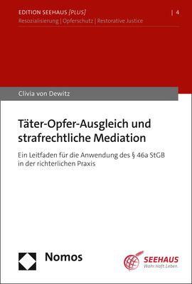 Vorderes Coverbild Täter-Opfer-Ausgleich und strafrechtliche Mediation