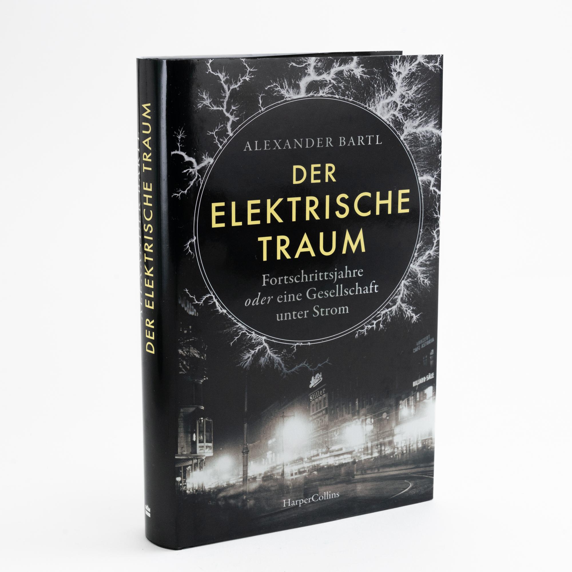 Beispielinhalt (Bild) Der elektrische Traum. Fortschrittsjahre oder eine Gesellschaft unter Strom