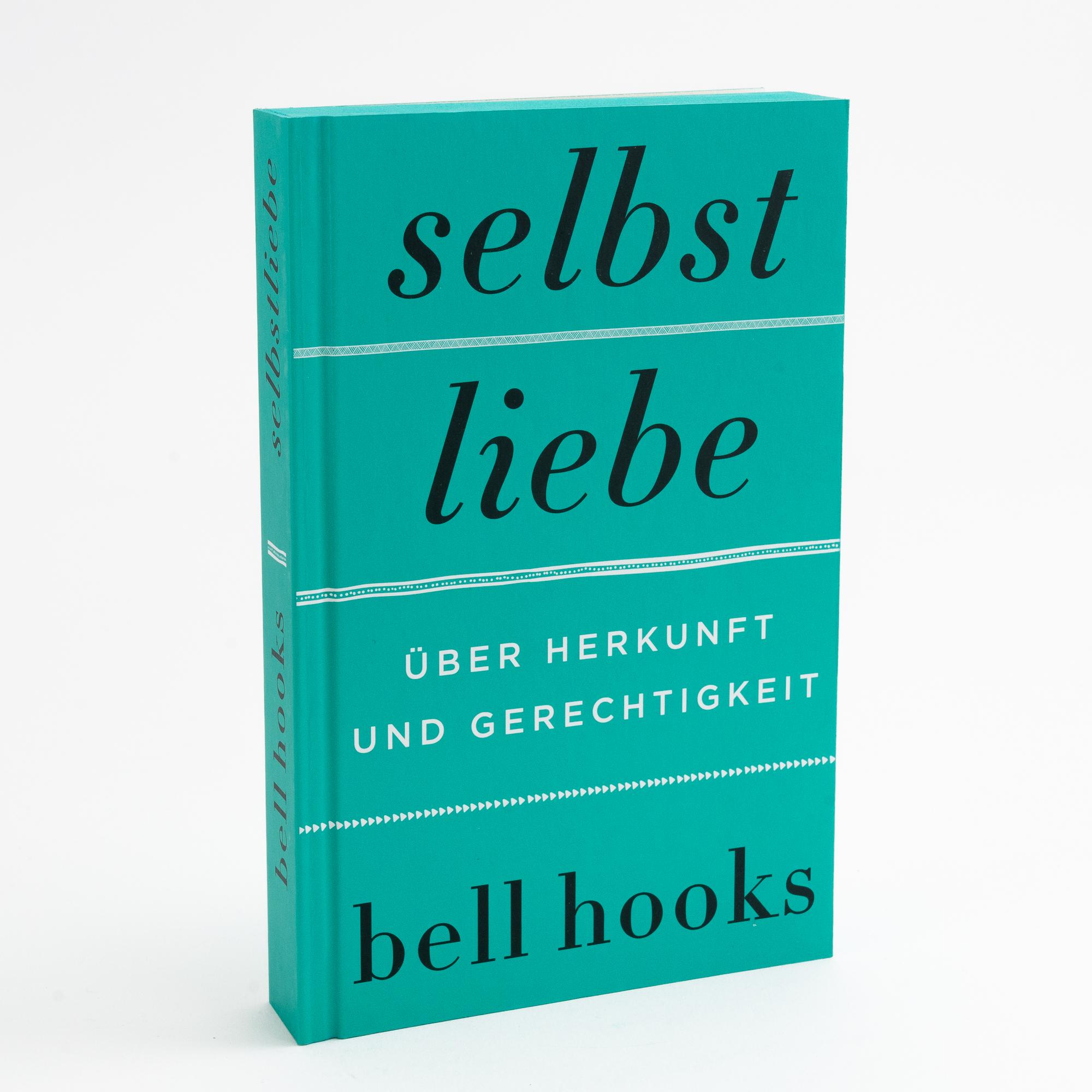 Beispielinhalt (Bild) Selbstliebe. Über Herkunft und Gerechtigkeit