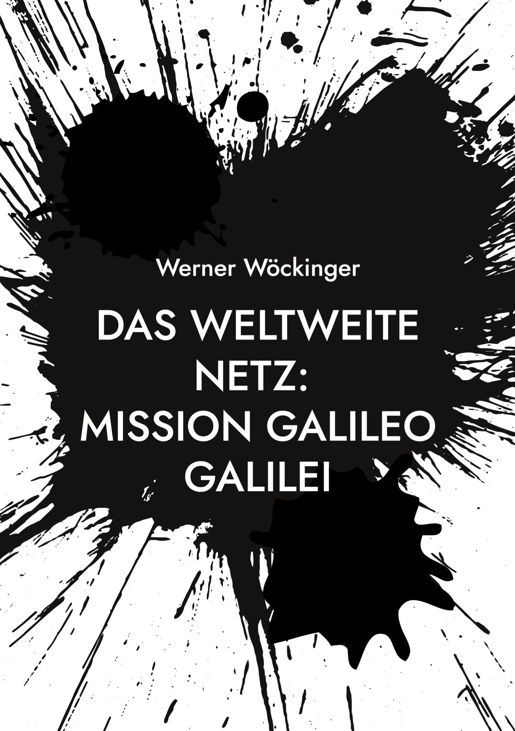Vorderes Coverbild Das weltweite Netz: Mission Galileo Galilei