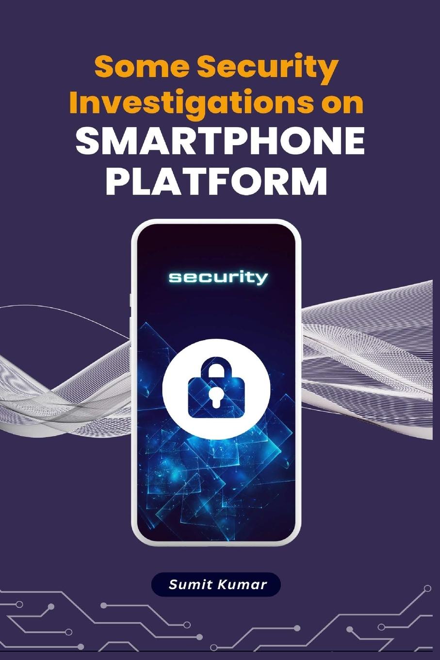 Vorderes Coverbild Some Security Investigations on Smartphone Platform
