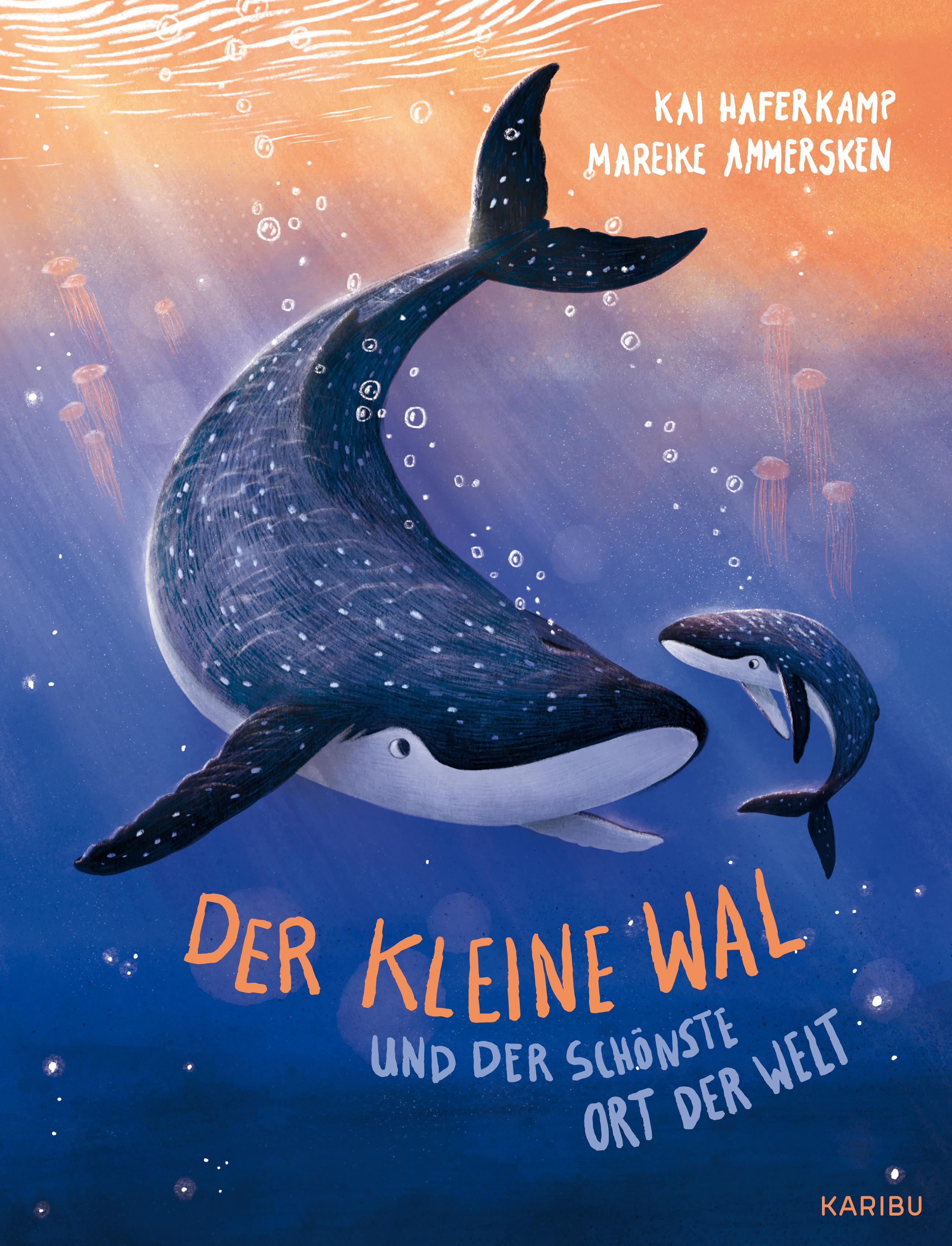 Vorderes Coverbild Der kleine Wal und der schönste Ort der Welt
