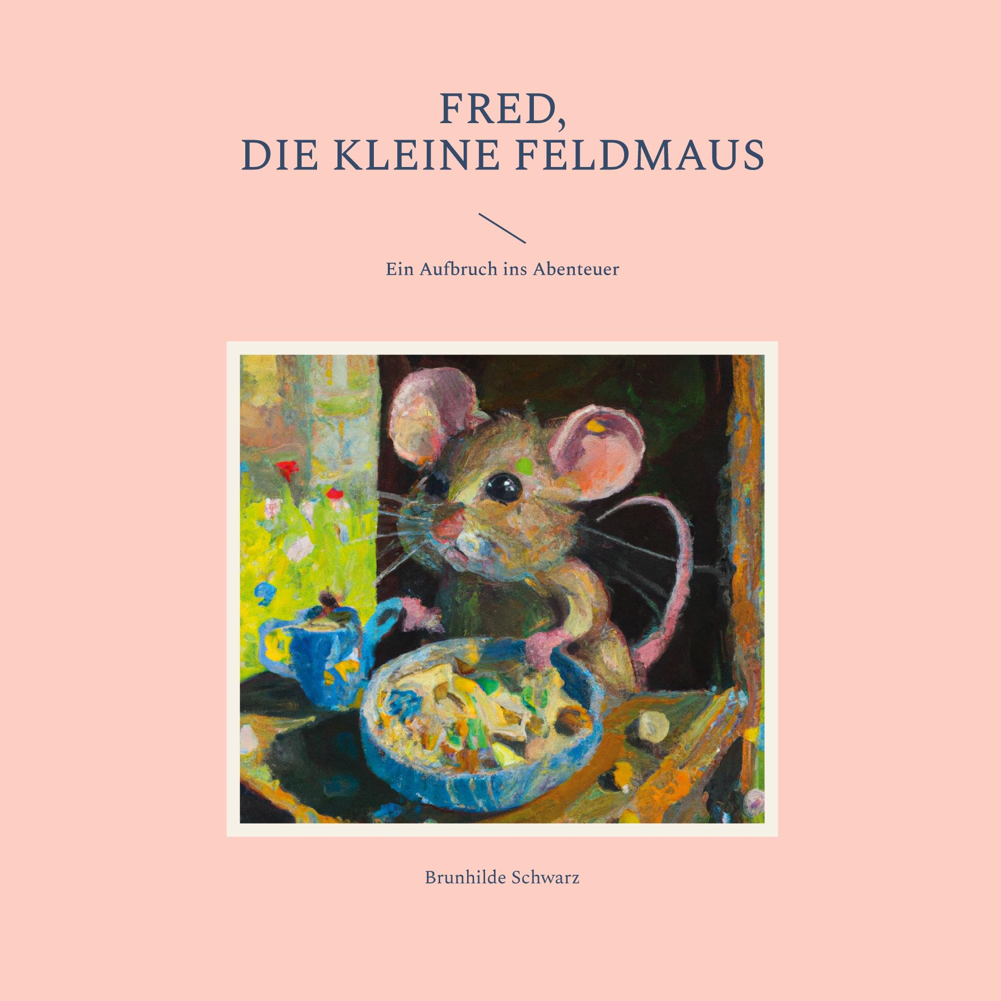Vorderes Coverbild Fred, die kleine Feldmaus