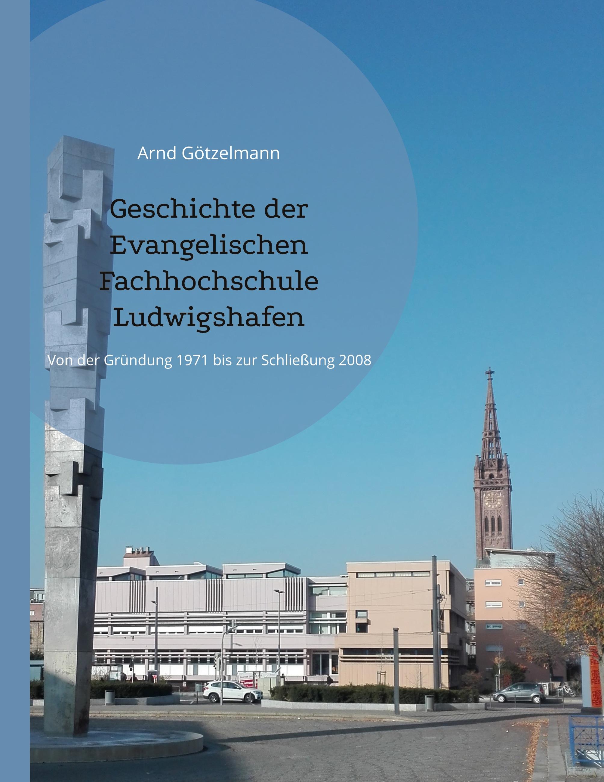 Vorderes Coverbild Geschichte der Evangelischen Fachhochschule Ludwigshafen