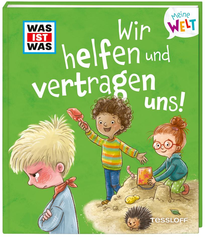 Vorderes Coverbild WAS IST WAS Meine Welt Band 11 Wir helfen und vertragen uns!