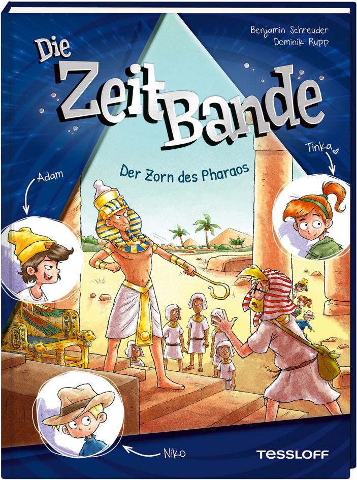Vorderes Coverbild Die ZeitBande. Band 1. Der Zorn des Pharaos