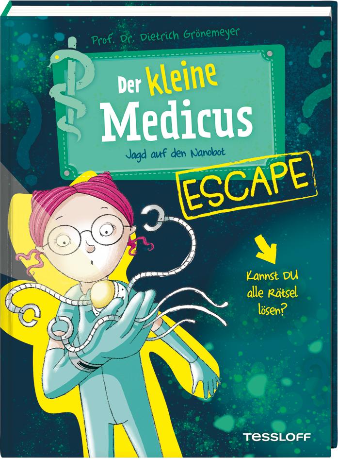 Vorderes Coverbild Der kleine Medicus. Escape. Jagd auf den Nanobot