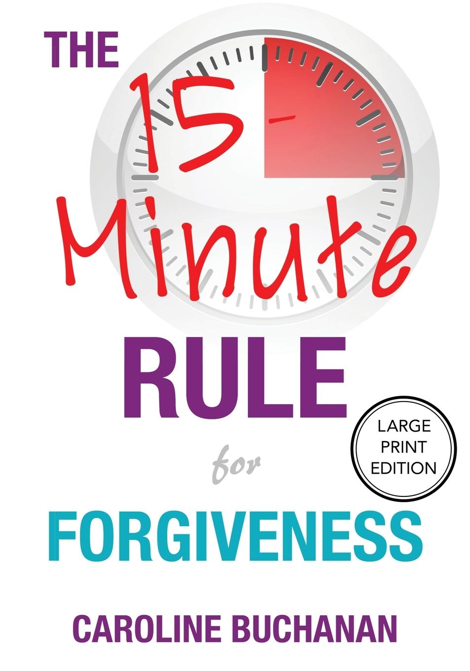Vorderes Coverbild The 15-Minute Rule for Forgiveness