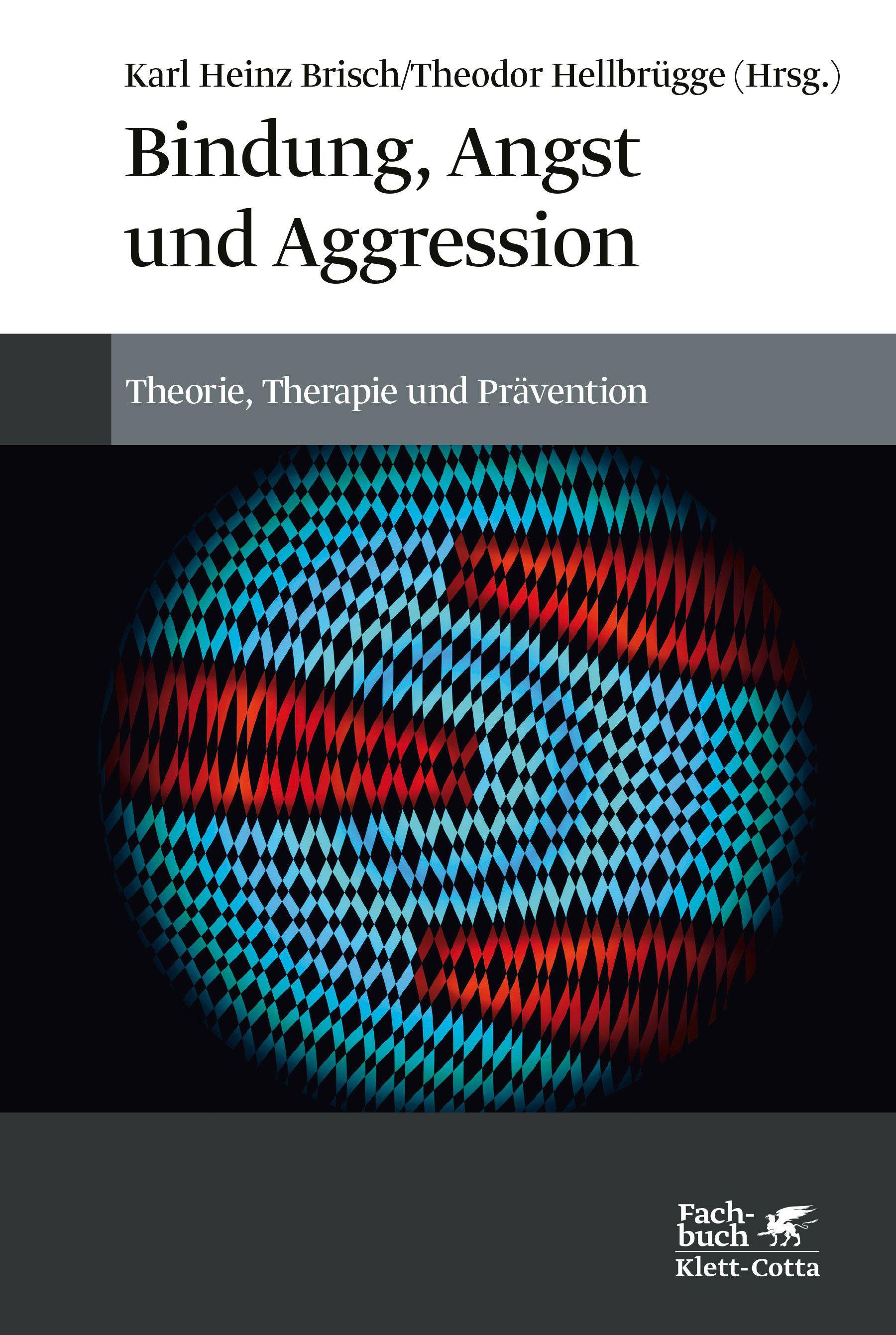 Vorderes Coverbild Bindung, Angst und Aggression
