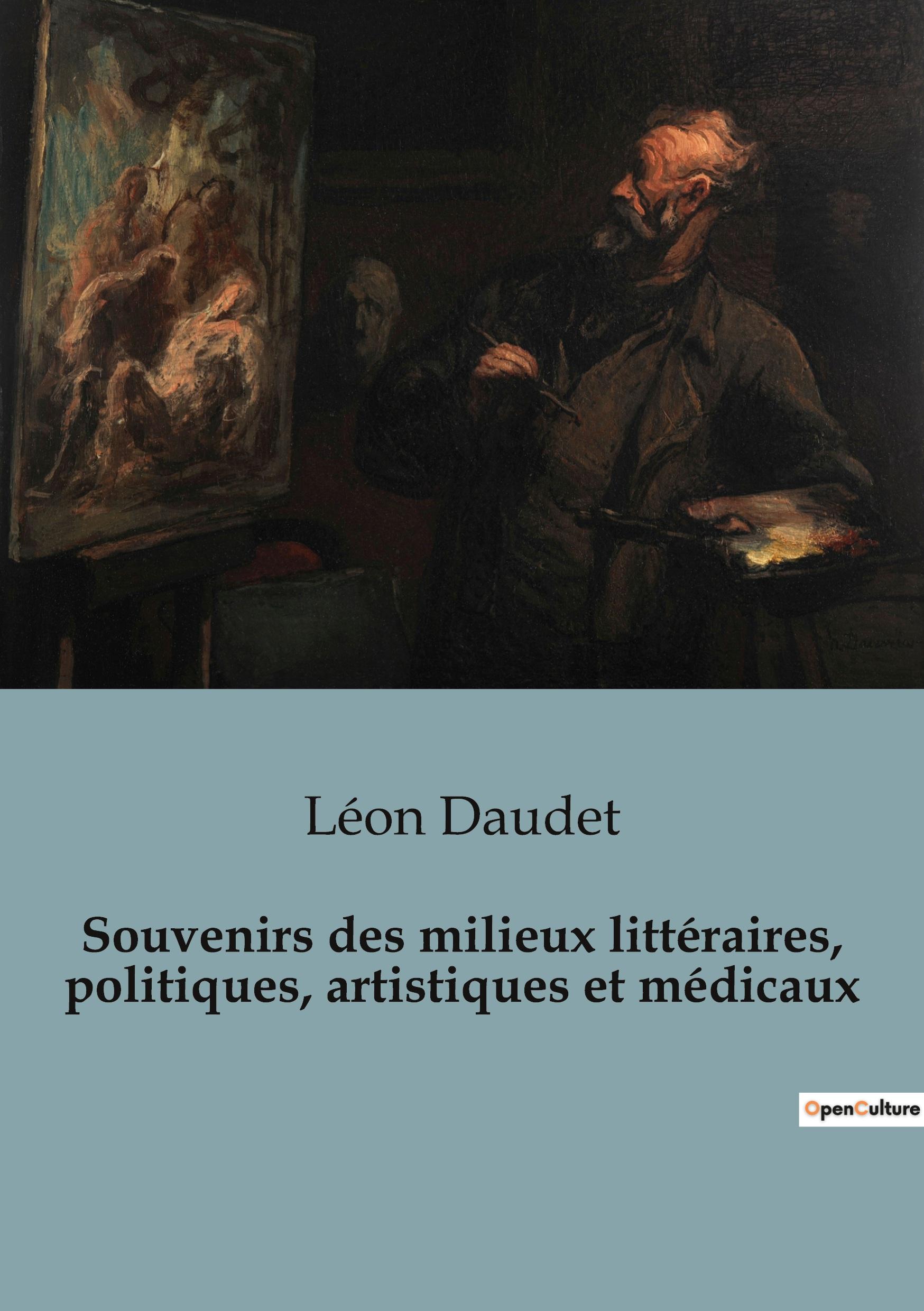 Vorderes Coverbild Souvenirs des milieux littéraires, politiques, artistiques et médicaux