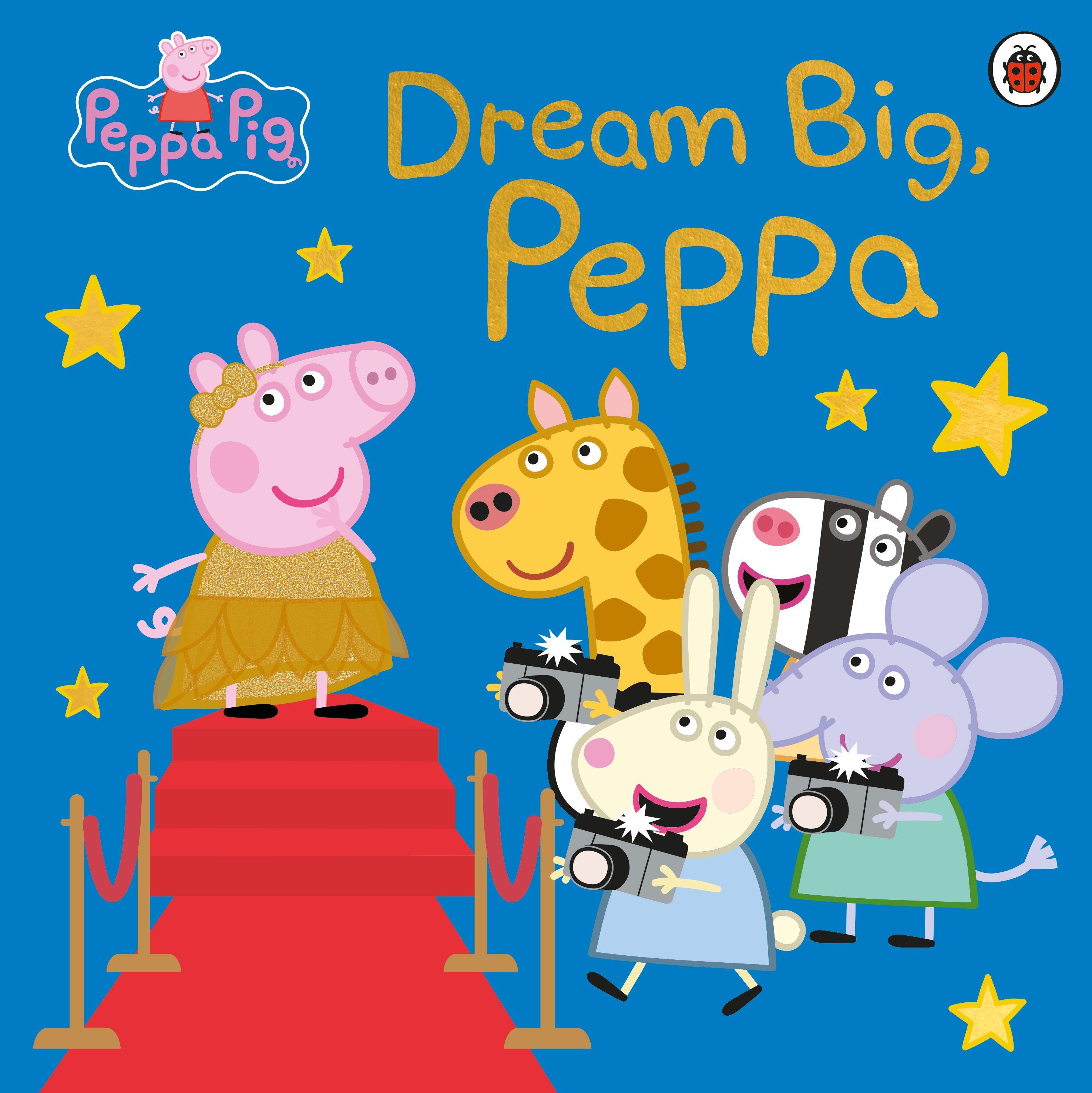 Vorderes Coverbild Peppa Pig: Dream Big, Peppa!
