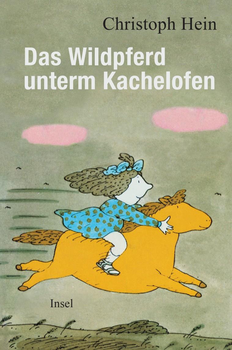 Vorderes Coverbild Das Wildpferd unterm Kachelofen