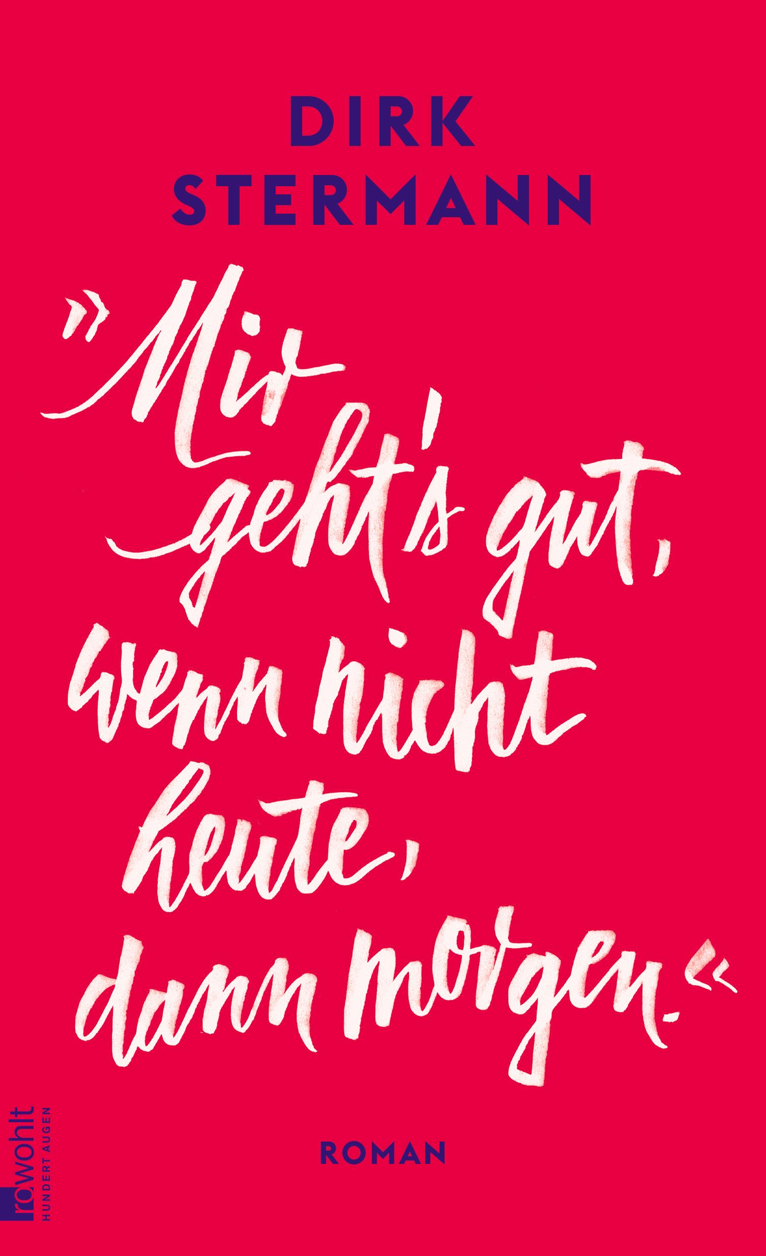 Vorderes Coverbild 'Mir geht's gut, wenn nicht heute, dann morgen.'