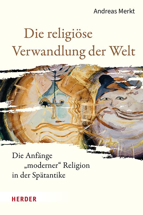 Vorderes Coverbild Die religiöse Verwandlung der Welt