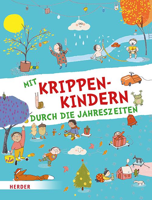 Vorderes Coverbild Mit Krippenkindern durch die Jahreszeiten