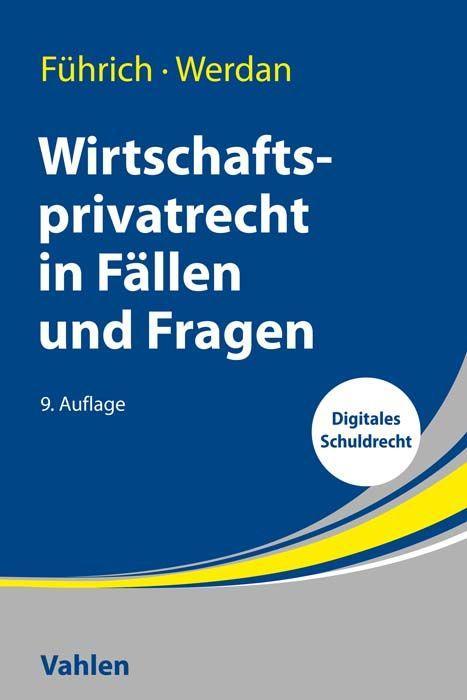 Vorderes Coverbild Wirtschaftsprivatrecht in Fällen und Fragen