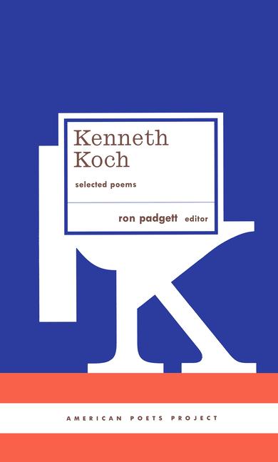 Vorderes Coverbild Kenneth Koch: Selected Poems: (American Poets Project #24)
