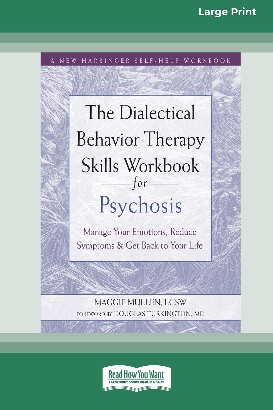 Vorderes Coverbild The Dialectical Behavior Therapy Skills Workbook for Psychosis