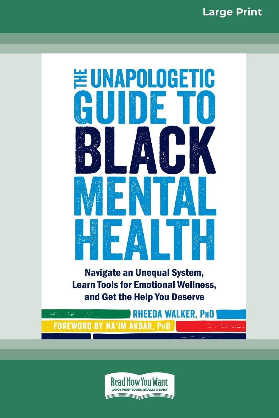 Vorderes Coverbild The Unapologetic Guide to Black Mental Health