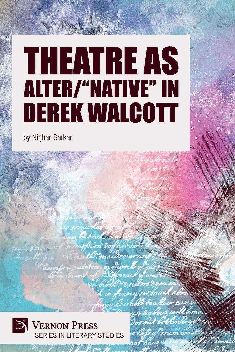 Vorderes Coverbild Theatre as Alter/"Native" in Derek Walcott