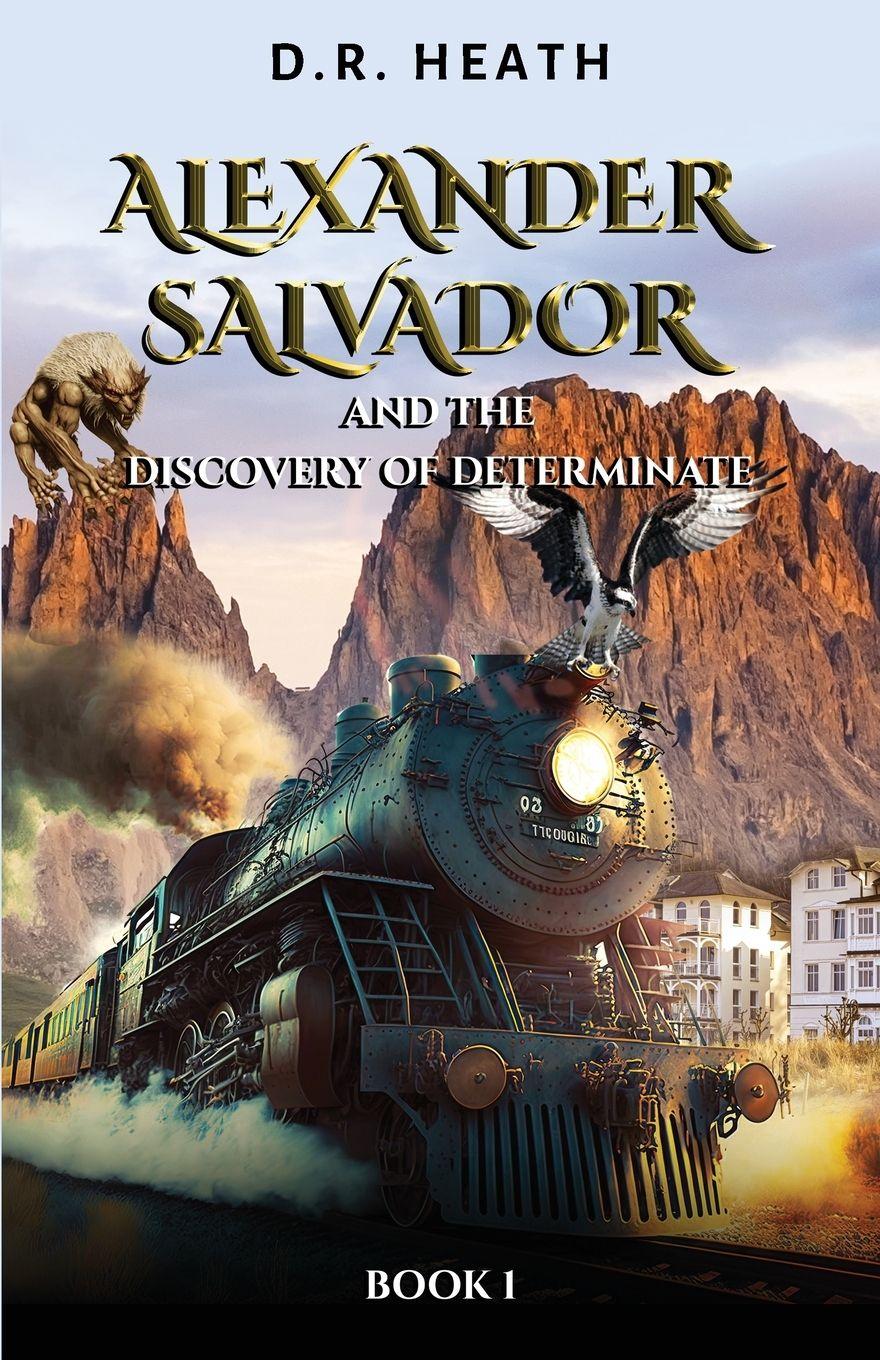 Vorderes Coverbild Alexander Salvador and the Discovery of Determinate