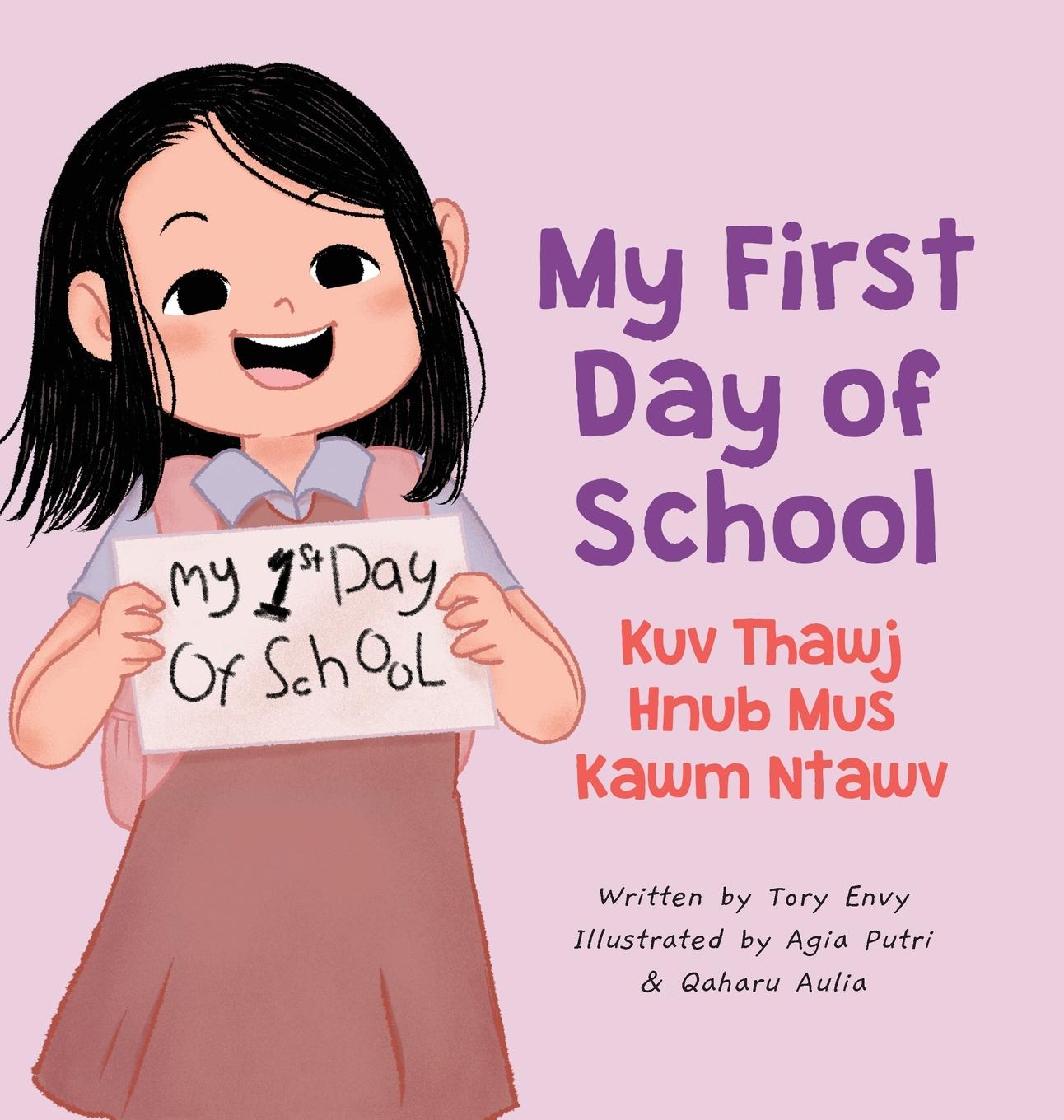 Vorderes Coverbild My First Day of School -  Kuv Thawj Hnub Mus Kawm Ntawv
