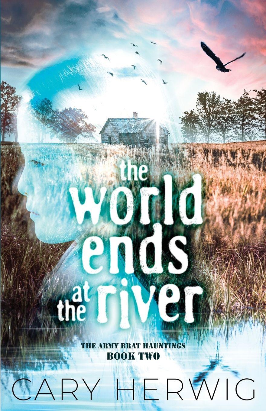 Vorderes Coverbild The World Ends at the River