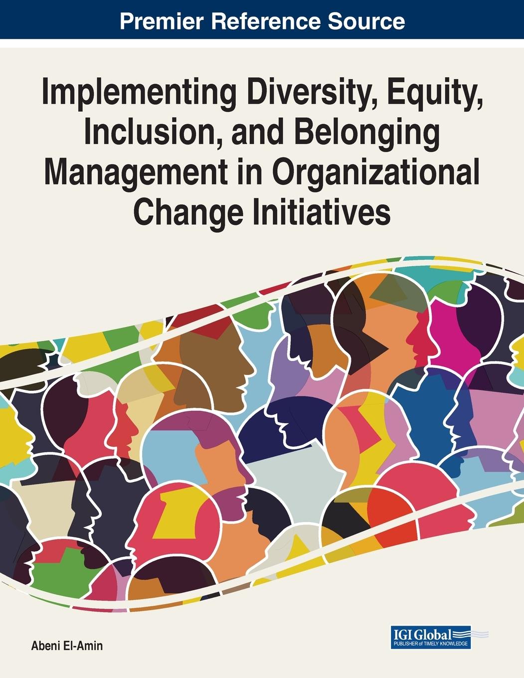 Vorderes Coverbild Implementing Diversity, Equity, Inclusion, and Belonging Management in Organizational Change Initiatives