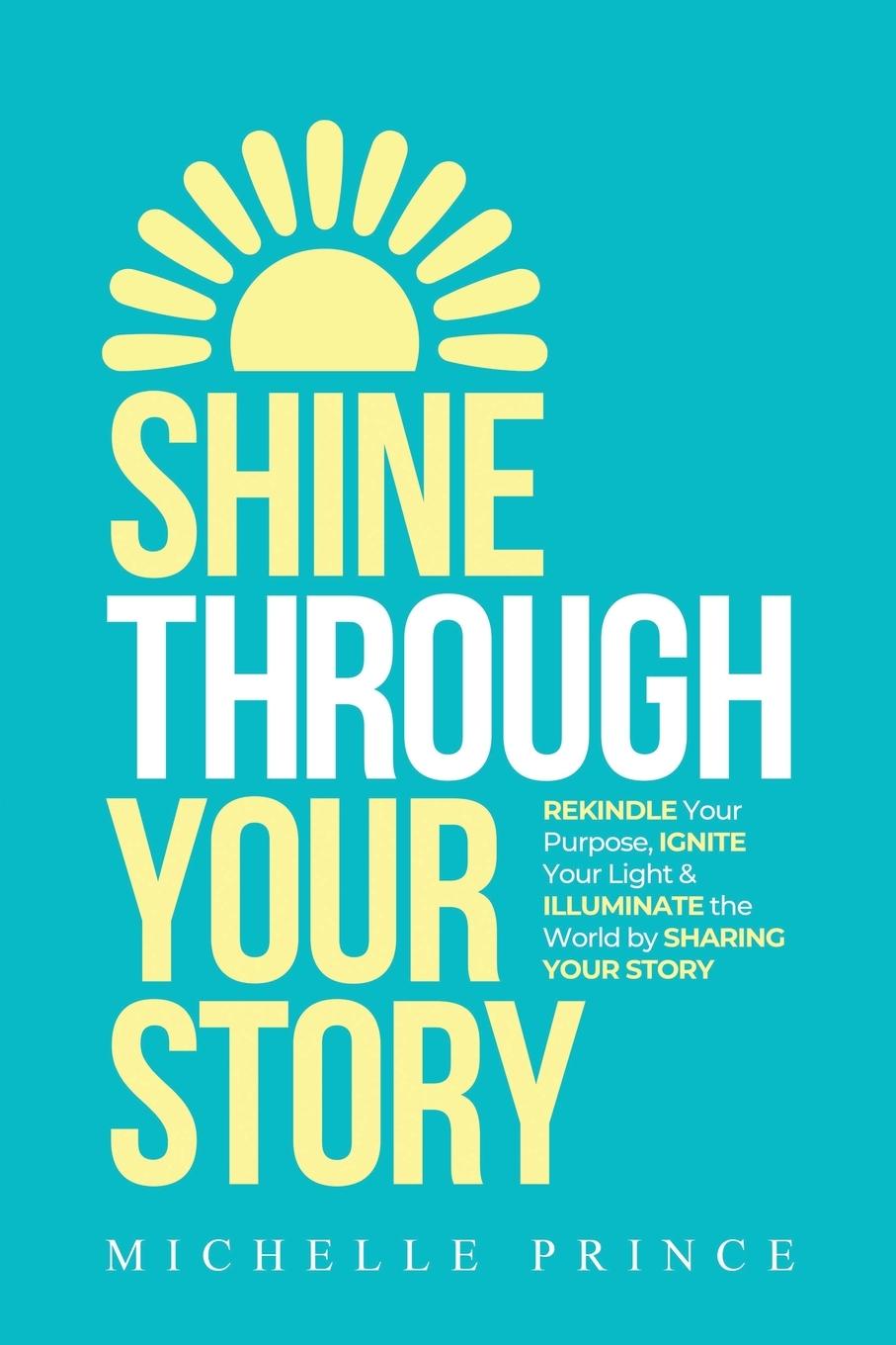 Vorderes Coverbild SHINE THROUGH YOUR STORY