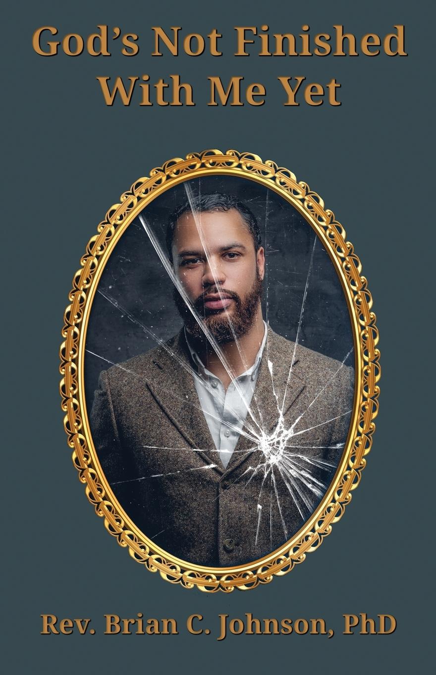Vorderes Coverbild God's Not Finished With Me Yet