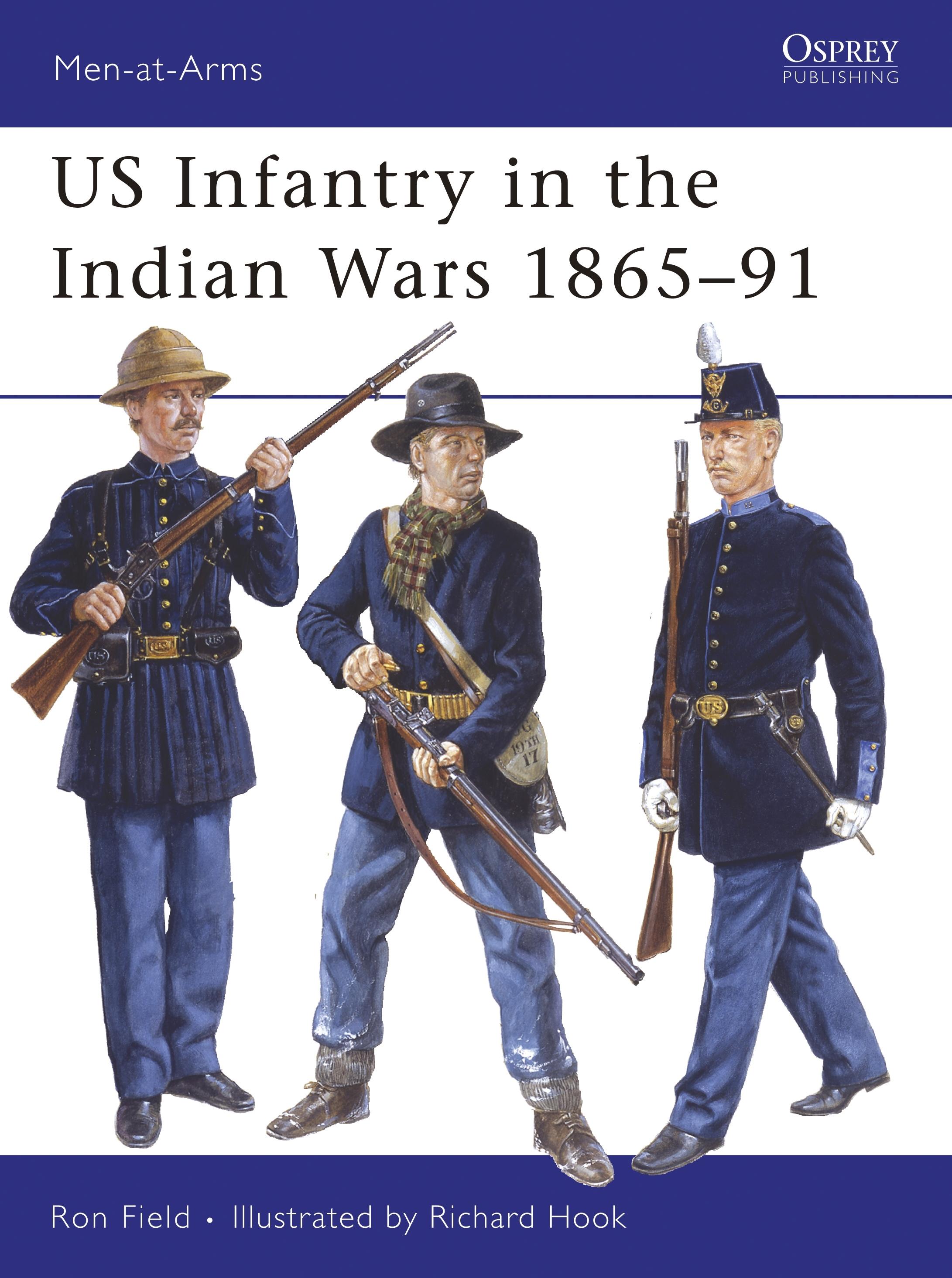 Vorderes Coverbild Us Infantry in the Indian Wars 1865-91