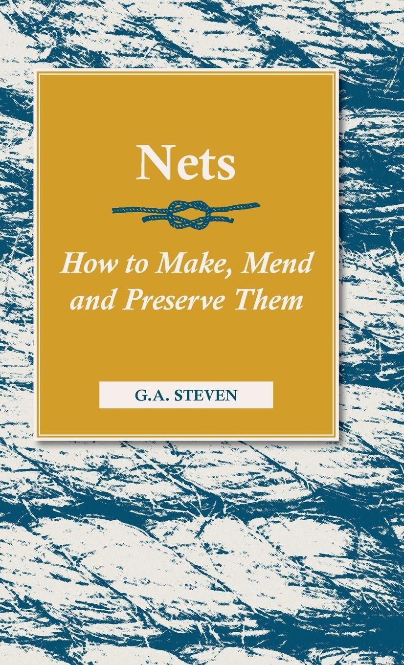 Vorderes Coverbild Nets - How to Make, Mend and Preserve Them