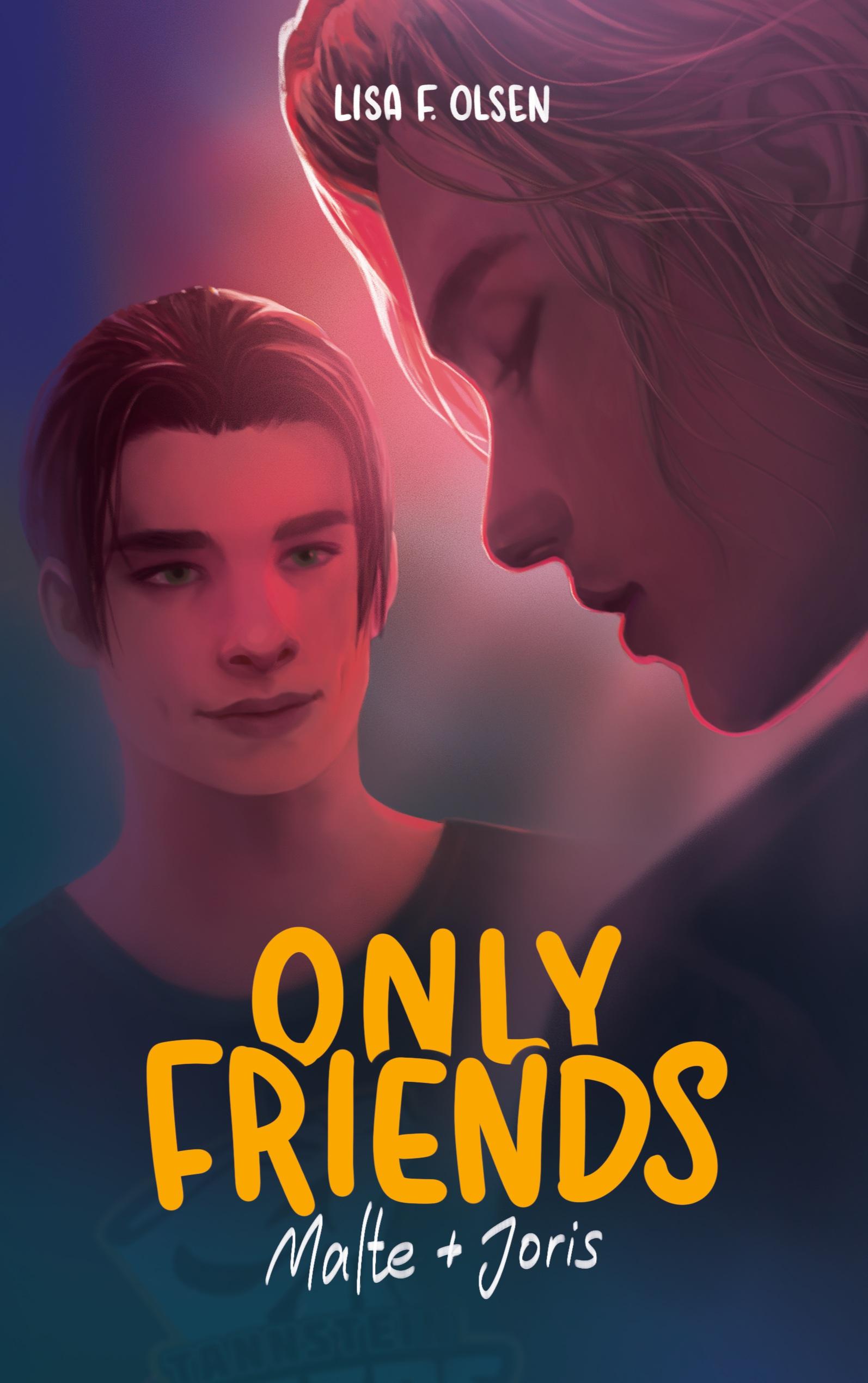 Vorderes Coverbild Only Friends - Malte & Joris