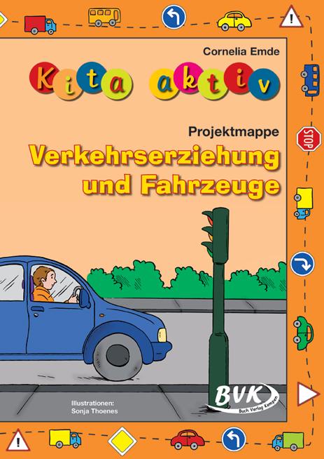 Vorderes Coverbild Kita aktiv Projektmappe Verkehrserziehung und Fahrzeuge