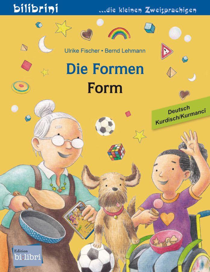 Vorderes Coverbild Die Formen (Deutsch-Kurdisch/Kurmancî)