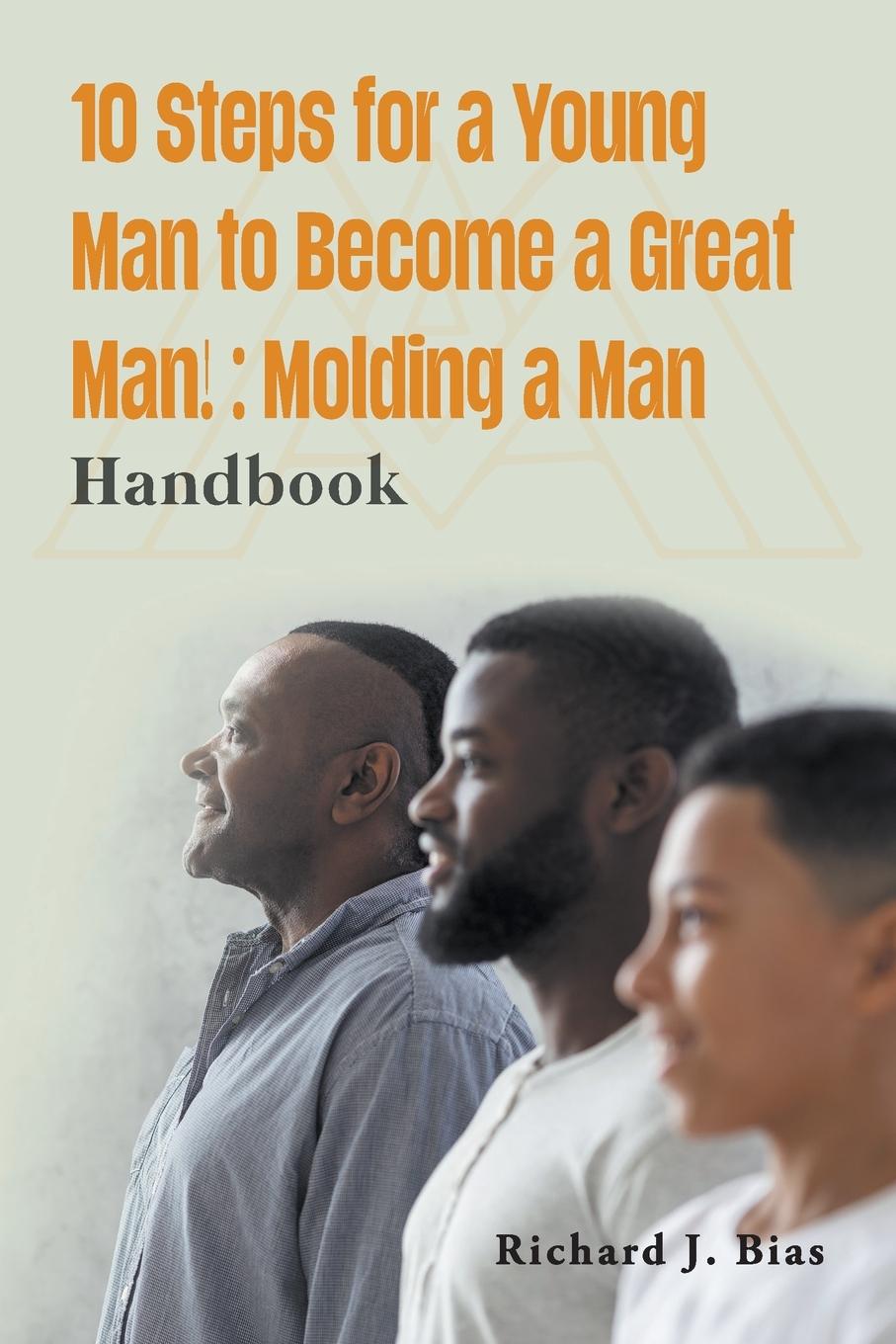 Vorderes Coverbild 10 Steps for a Young Man to Become a Great Man!