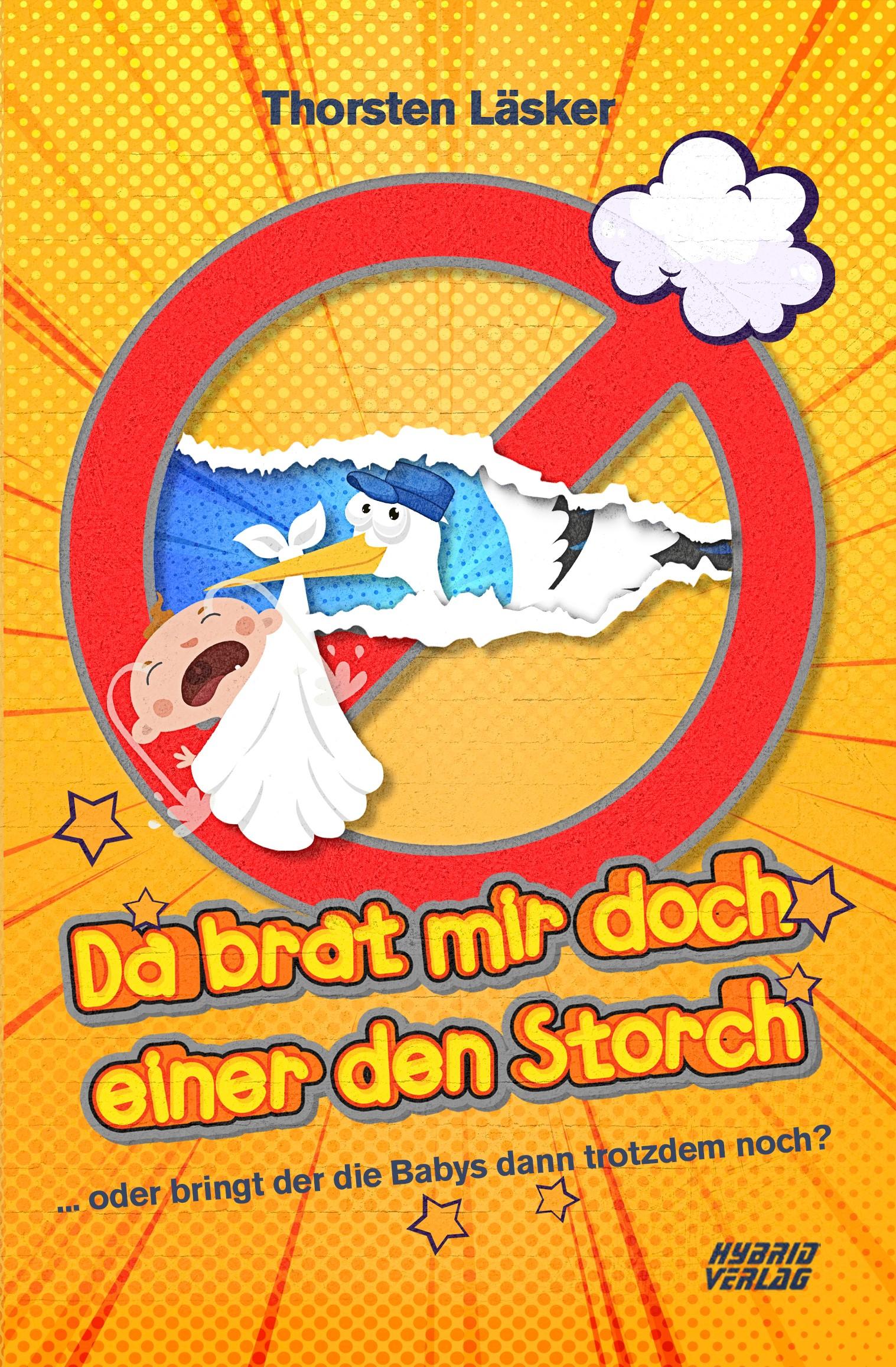 Vorderes Coverbild Da brat mir doch einer den Storch