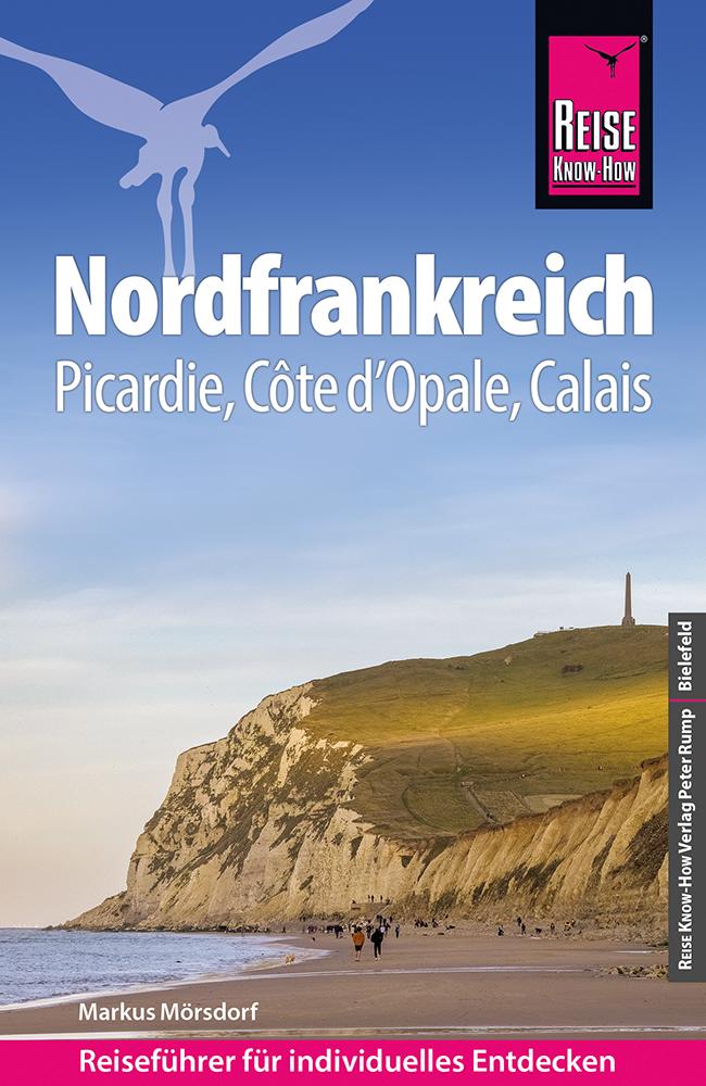 Vorderes Coverbild Reise Know-How Reiseführer Nordfrankreich  - Picardie, Côte d'Opale, Calais
